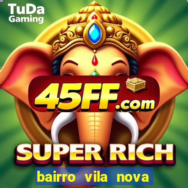 bairro vila nova sao mateus es